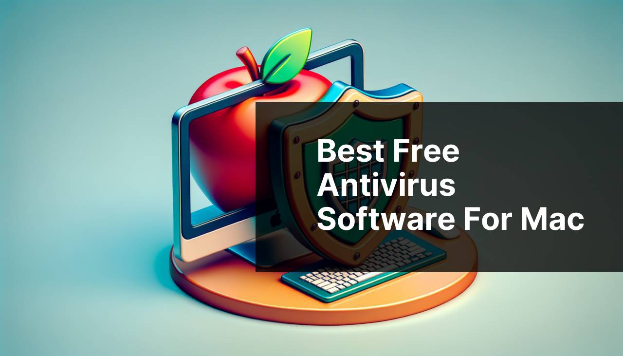 Best Free Antivirus Software For Mac