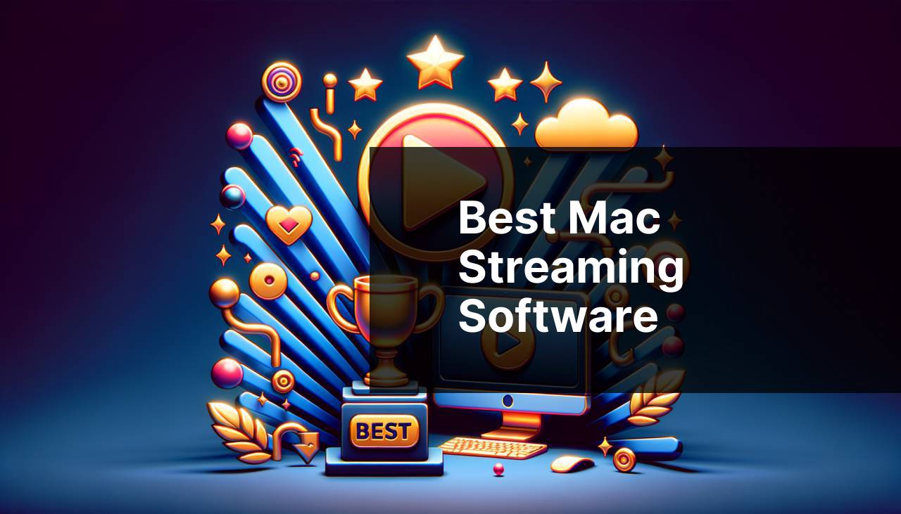 Best Mac Streaming Software