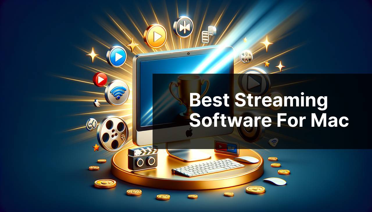 Best Streaming Software For Mac