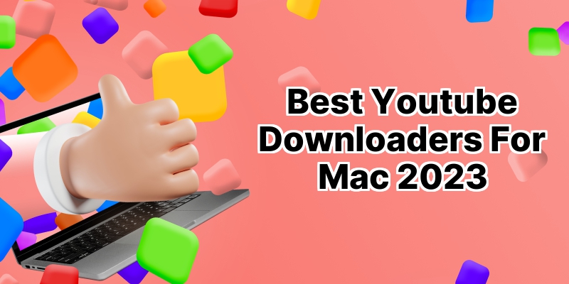 Unlock Unlimited Entertainment: 10 Best Youtube Downloaders for Mac  