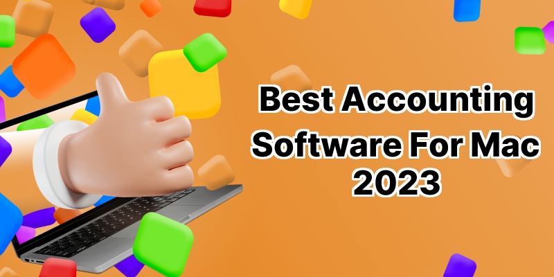 Improve Your Business with 10 Best Accounting Software for Mac  