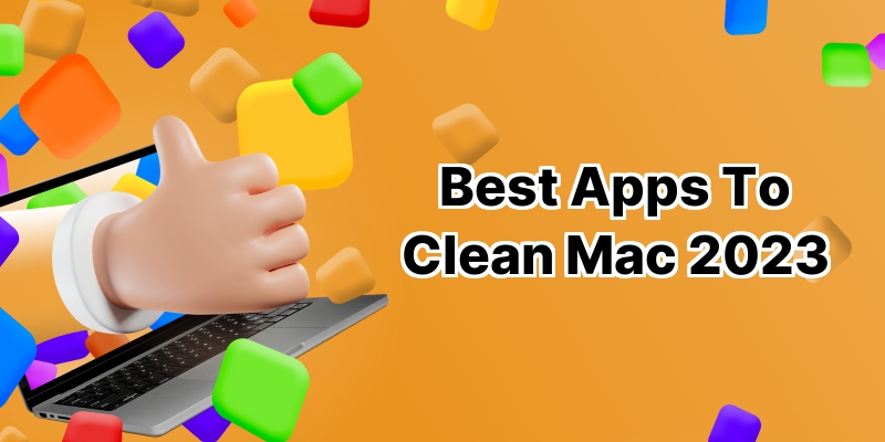 Spotless macOS: Discover 10 Best Apps to Clean Your Mac