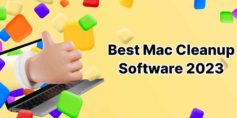 10 Best Cleanup Software for Your Mac
