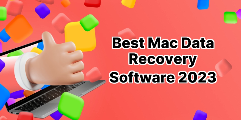 Best Mac Data Recovery Software: Top 10 Options for Lost Files