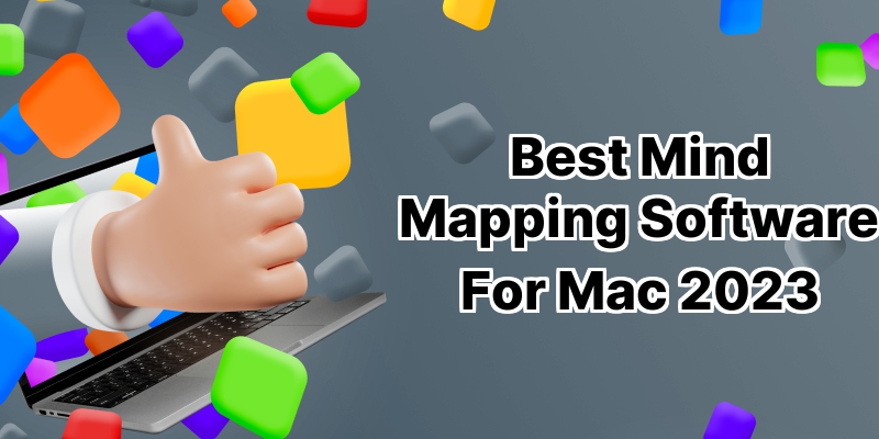 10 Best Mind Mapping Software for Mac to Organize Your Thoughts and Unleash Your Creativity