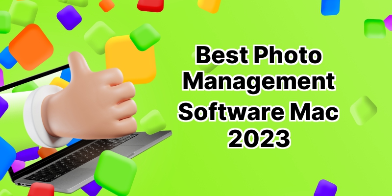 Fantastic Photo Management: 10 Best Software Tools for Mac