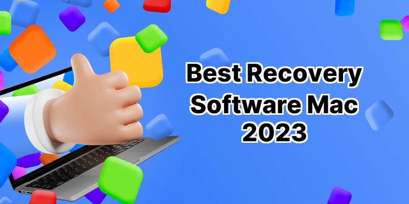 Top 10 Best Recovery Software for Mac: Get Your Lost Data Back in a Flash!