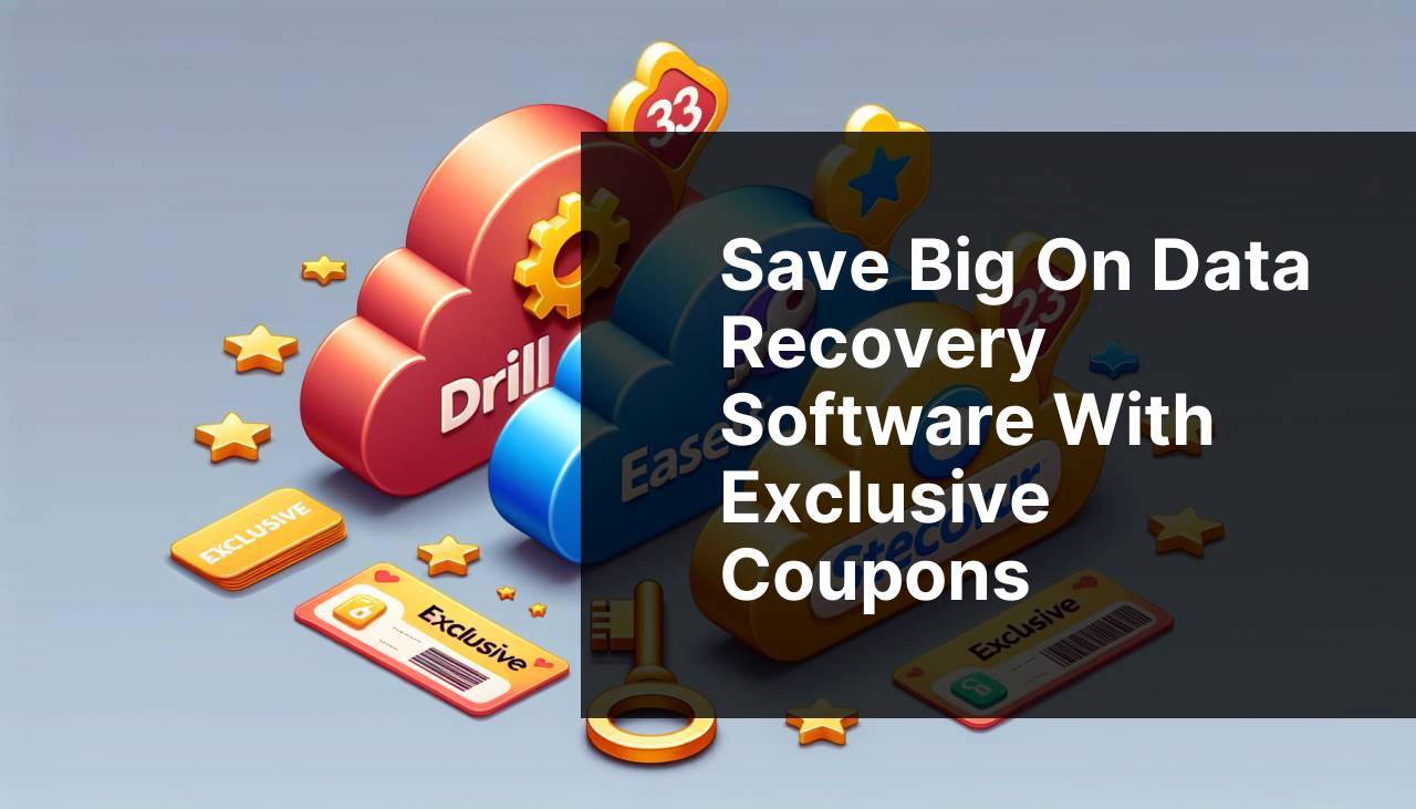 Save Big on Data Recovery Software with Exclusive Coupons