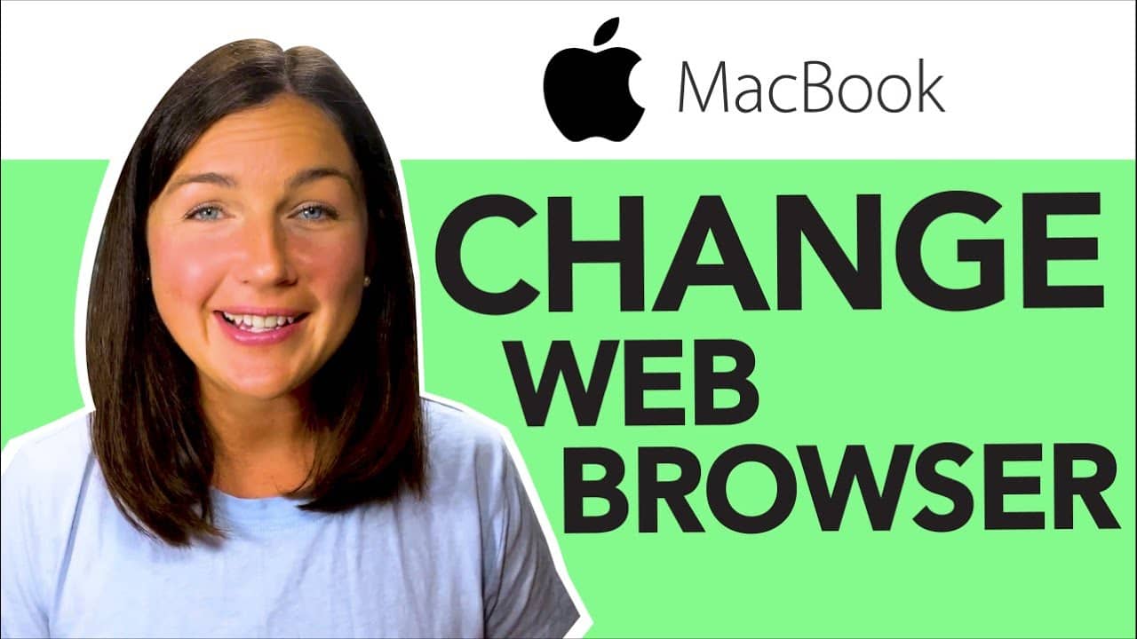 Mac: Change Default Web Browser - Step-by-Step