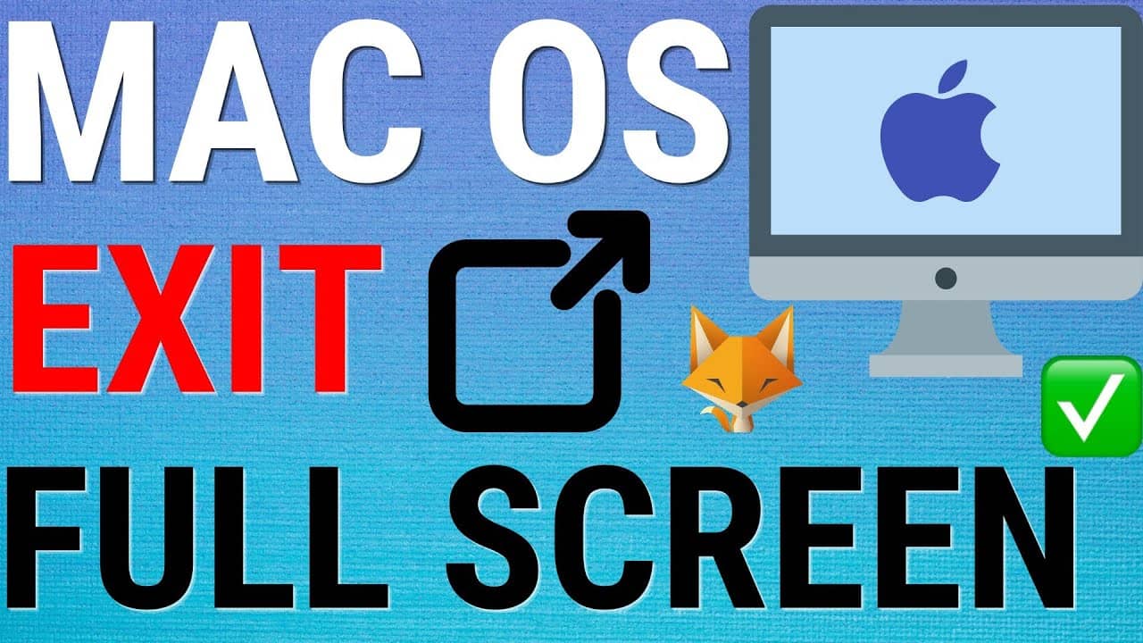 Exit Fullscreen on Mac - Step-by-Step Guide